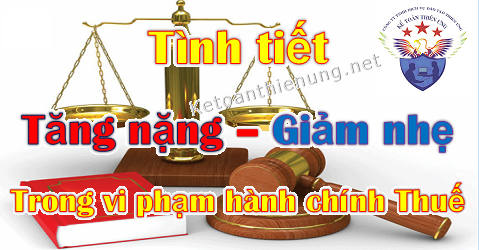 Các tình tiết tăng nặng khi xử phạt hành chính thuế